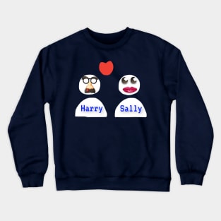 Harry Loves Sally Crewneck Sweatshirt